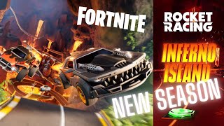 BRAND NEW SEASON IN FORTNITE ROCKET RACING ( INFERNO ISLAND! )