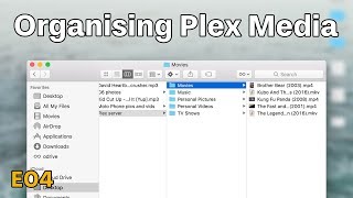 Plex Naming Convention and Organising Files - Plex Tutorials - Episode 4