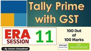 Tally Prime with GST Era Session 11 || Tally Era || Take a Challenge – by Aman Sir