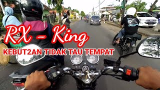 RX King kebut2an tidak tau tempat