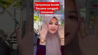 Senyumnya bunda fauzana sungguh menawan