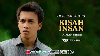 Aiman Sidek - Kisah Insan (Official Audio)