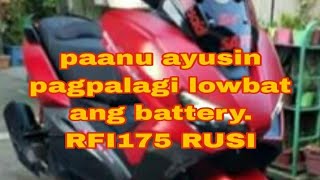 RFI175/RUSI BAKIT PALAGI NA LOWBAT ANG BATTERY NG RFI175.