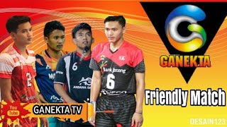 GANEKTA FRIENDLY MATCH