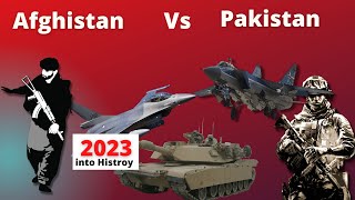 Afghanistan vs. Pakistan: Who Has the Stronger Military 2023?  || Into History