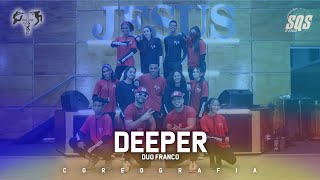 Deeper - Duo Franco | SQS Dance e Ministério Ágape (Coreografia Gospel)