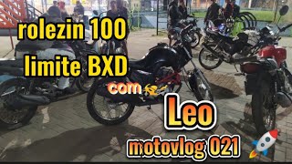 rolezin 100 limite BXD com @leomotovlog021