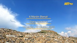 6.Mardin Bienali | Daha Uzaklara