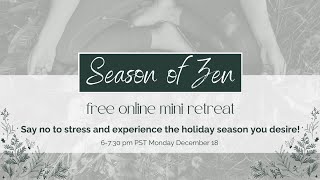 Season of Zen: Your Guide to Stress-Free Holidays