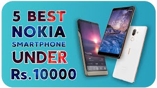 Best 4 Nokia Smartphone Under ₹10,000 || Dual Camera || 4000mAh battery||