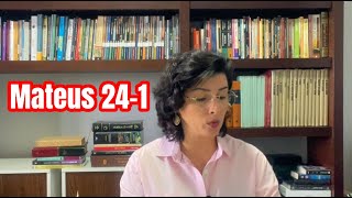 Leia a Bíblia todos os dias! Mateus 24 parte 1