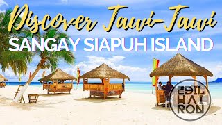 Discover Tawi-Tawi: Sangay Siapuh Island