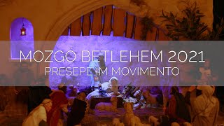 Mozgo Betlehem 2021 Presepe im movimento