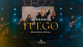 Queremos Fuego - Ministério Átrios (Cover)