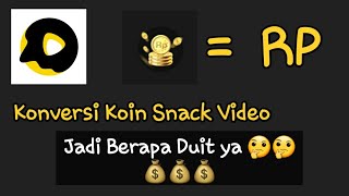 Konversi Koin Snack Video | Dapat Berapa Rupiah ??