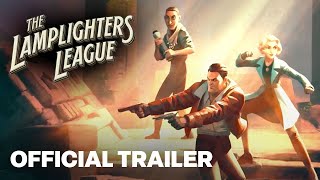 The Lamplighters League - Announcement Trailer