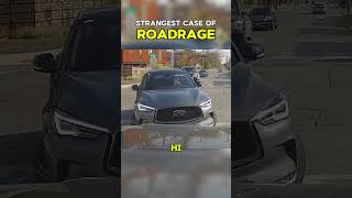 Strangest Road Rage on Dashcam