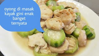 resep tumis oyong + bakso, ala taiwan mantul