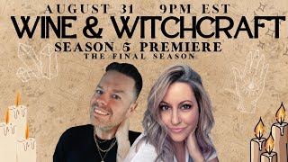 (S5:1)Wine & Witchcraft: Season 5 Premiere