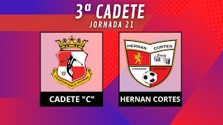 JORNADA 21 API CADETE "C" VS HERNAN CORTES