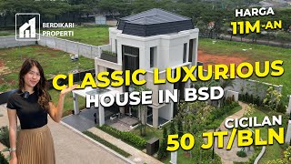 CLASSIC LUXURIOUS HOUSE IN BSD - RUMAH TRESOR - MONTEZ BSD