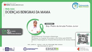 12/07/2021 -  DOENÇAS BENIGNAS DA MAMA