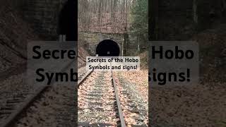 Secrets of the hobos symbols and signs.  how they communicated throughout an era!