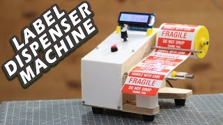 DIY Arduino based Auto Label dispenser Machine | Arduino project