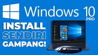 Cara Instal Windows 10 Dengan Flashdisk Terbaru !!!