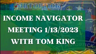 Income Navigator LIVE with Tom King (1/13/2023)