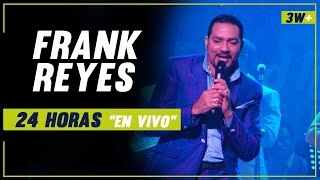 24 HORAS  -  EN VIVO  |  FRANK REYES -  PARA MUSICOLOGO