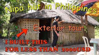 I Built Nipa House as a  Foreigner in Philippines - Exterior Bahay Kubo Tour / Tropical Tiny House