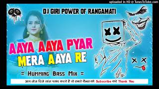 Aaya Aaya Pyar Aaya(Ox Humming Long Renge Over Bass Mix)- Dj SONU PURULIA HARD Bass