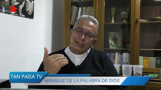 ⛪️🤍Mensaje de la palabra de Dios, por parte del Párroco Carlos Ignacio Cárdenas Montoya.