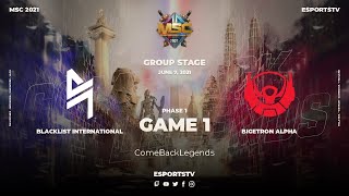 BLACKLIST INT. VS BTR (GAME 1) | MSC GROUP STAGE PHASE 1