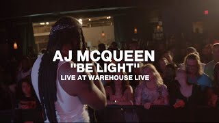 AJ McQueen Perfoming "Be Light" Live at Warehouse Live