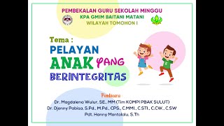 Guru Sekolah Minggu Berintegritas - Pembekalan GSM Baitani Matani Tahun 2022