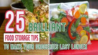 25 Brilliant Food Storage Tips to Make Your Groceries Last Longer