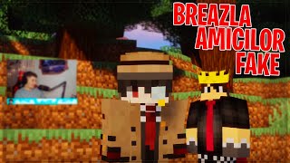 BREAZLA AMICILOR FAKE | INCEPUTUL ⛏💎