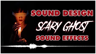 How To Sound Design Scary Ghost Sound Effects