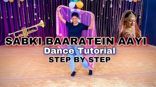 Sabki Baaratein Aayi Dance Tutorial | Step By Step Dance | Parth Samthaan | Zaara Yesmin New Song