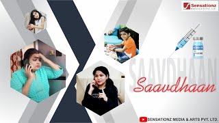 Saavdhaan | Short Film | Covid Vaccine | Trending | Sensationz Media & Arts