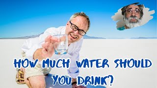 How Much Water Should You Drink?