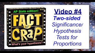 AP Statistics: Chapter 9, Video #4 - Two-sided Hypothesis Tests One & Difference of Two Proportions