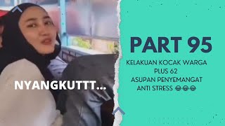 ASUPAN MEME TERBARU WARGA + 62 | PART 95