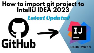 Step-by-Step Guide: Cloning a Git Project in IntelliJ IDEA 2023 | Easy Setup Tutorial