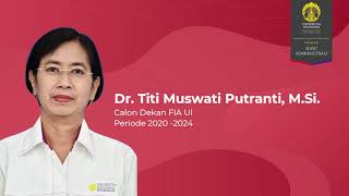 Video Motivasi dan Proker Calon Dekan FIA UI 2020-2024: Dr. Titi Muswati Putranti, M.Si.