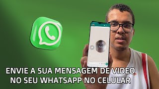 Como Enviar MENSAGEM de Video no WHATSAPP - Nova FUNÇÃO