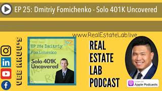 EP 25: Dmitriy Fomichenko - Solo 401K Uncovered