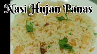 Resepi Nasi Hujan Panas Special